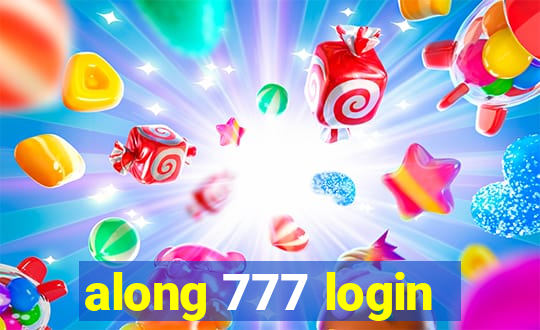 along 777 login